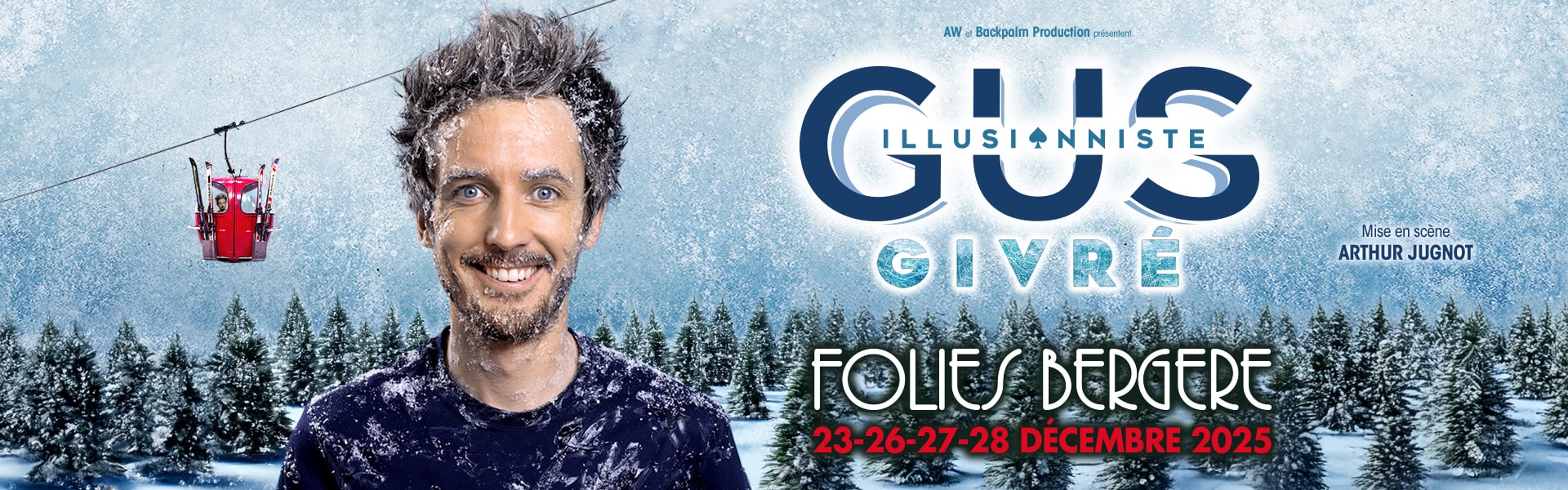 Gus - Givré - 23 Decembre Au 28 Decembre 2025 - Folies Bergère - Billetterie - Paris