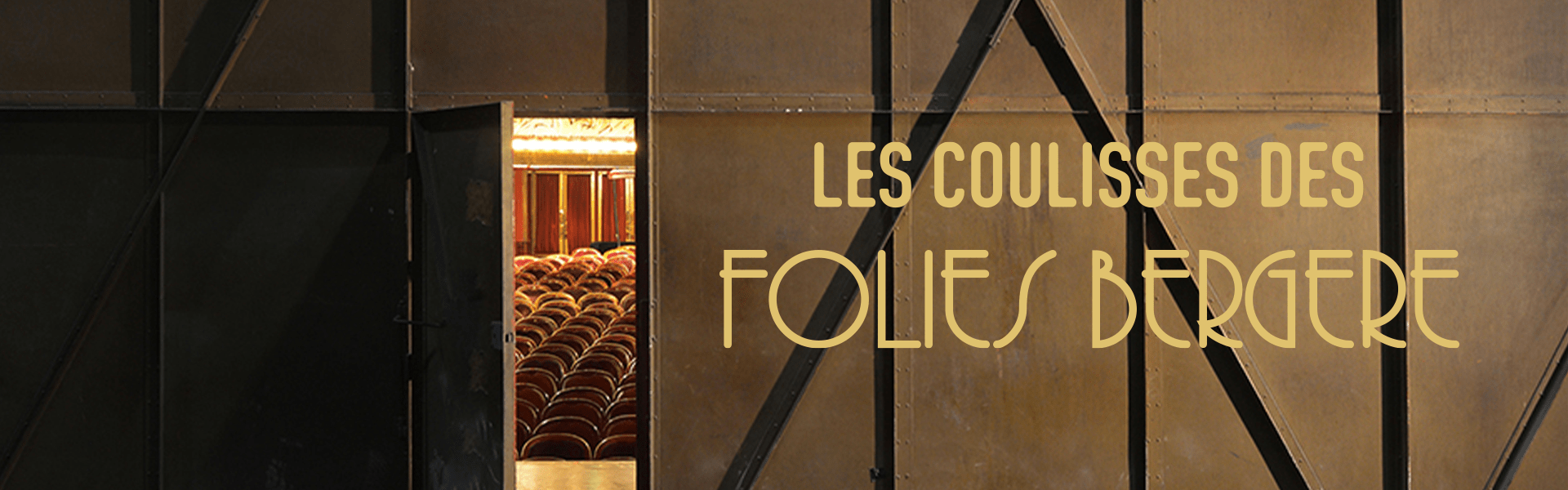 Les coulisses des Folies Bergère
