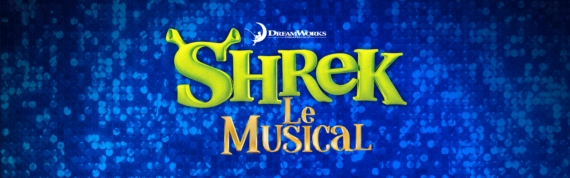 Shrek Le Musical - Le Spectacle - 2 Octobre 2026 Au 17 Janvier 2027 - Folies Bergère - Billetterie - Paris