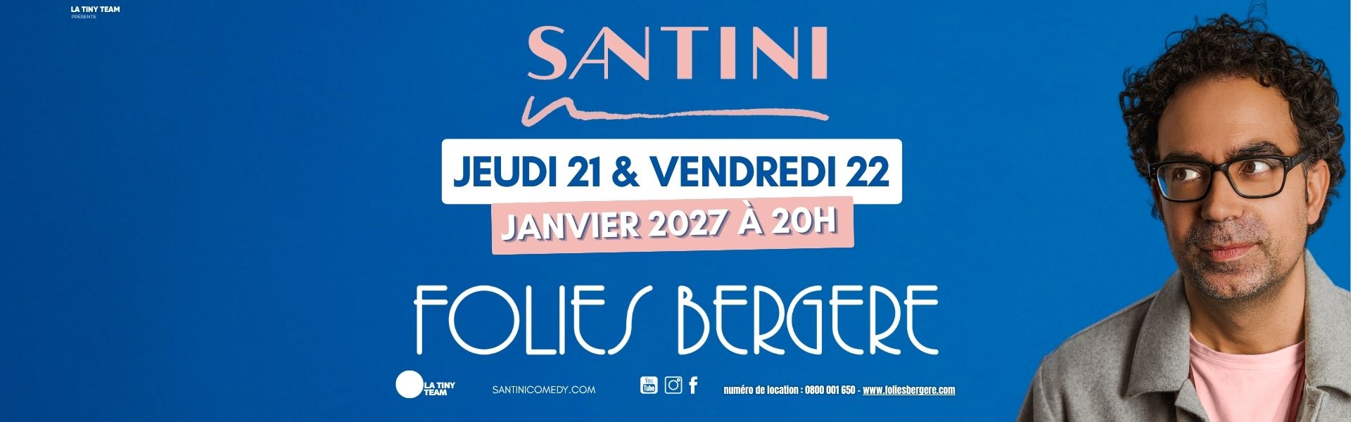 Julien Santini - 21 Et 22 Janvier 2027 - Folies Bergère - Billetterie - Paris