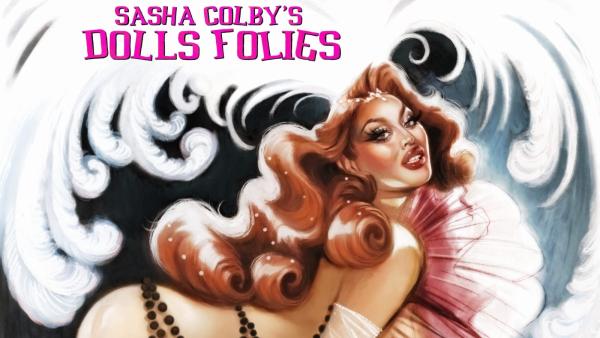Sasha Colby S  - Dolls Folies - 12 Juin 2026 - Folies Bergère - Billetterie - Paris